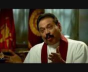 President Mahinda Rajapaksa: nYou don’t ask that from the Americans! You don’t go and ask that of the British about Iraq, or Afghanistan or what is happening in Pakistan? Be fair with us…be fair with us… don’t treat Sri Lanka like this because we defeated terrorism. Unfortunately, other countries couldn’t defeat terrorism yet, although we have done that. nInterview transcript with Sri Lanka’s President Mahinda Rajapaksa and presenter Ms Fauziah Ibrahim n27 May, n*****Shameless Acts