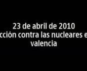Hui divendres 23 d&#39;abril, a les 9:30 hores del matí un grup de companyes, s&#39;ha penjat amb pancartes, en el pont de l&#39;Avd del Cid de València, exigint el tancament de la central nuclear de Cofrents, davant de l&#39;atenta mirada de la policia i dels que per allí passaven.