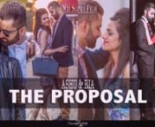 Ashu &amp; Ria - The Proposal. Its a unique take from us this time. Make sure to watch till the end to see how Ashu proposes to Ria. Would love to hear your comments. (WATCH IN HD)nIf you like it, hit Like &amp; Share it.nA Nav Sapra Story &amp; Concept #InspiredByZalesn#NavSapraFilms #NavSapraPhotography #AshuRia #WatchTillTheEnd #NewConceptFilm #PreWeddingShoot #SomethingDifferent #PartyRoc