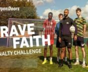 What’s the riskiest penalty you’ve ever seen? A player doing the Panenka, or a stuttering run-up? Pro footballer and Ballers in God founder John Bostock took on three brave challengers in a unique penalty shoot-out: John&#39;s penalties had to include ones that are deliberately risky.nnIn other words, John had to brave – and being brave is what many Christians around the world must be when they step up to follow Jesus. This includes those living in the seven countries playing in the men&#39;s Worl