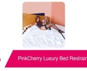https://www.pinkcherry.com/products/pinkcherry-luxury-bed-restraints (PinkCherry US)nhttps://www.pinkcherry.ca/products/pinkcherry-luxury-bed-restraints (PinkCherry Canada)nn--nnSneaky, stealthy, out-in-public erotic adventures can be super sexy, sure. Sometimes, though, there&#39;s just nothing like rolling around in your very own sheets - especially if there are some straps under there! Need a hand turning your comfy haven of sleep and sex into a kink-ready playground? Help is here with PinkCherry