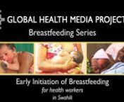 Early Initiation of Breastfeeding (Swahili) - Breastfeeding Series from early initiation of breastfeeding breastfeeding
