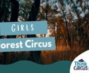 Girls Forest Circus is a project run by Think Circus &amp; Rowanbank Environmental Arts to promote self esteem, connection and confidence building in pre-teen girls through circus arts. We facilitate weekly sessions held in the forest where we learn new skills, make friendships and connect with nature. The outdoors and the power of play is incredible for building confidence and empowering change. nnThank you to the National Lottery Community Fund for Supporting this project.