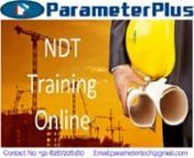 ParameterPlus provides eco-friendly classroom and subject wise mentors who clear each and every doubt. In order to get The Best NDT Training Institute in Bokaro then contact us now.nweb@: https://bit.ly/3BQr5OVnweb@: https://bit.ly/3hxmh9J