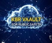 KBR Vaault is a purpose-built, secure cloud-based platform providing the U.S. Government and commercial customers with a DoD IL5FedRAMP-level, high-base system that allows for rapid deployment, configuration, and Authority to Operate (ATO). KBR Vaault for Public Safety Video Evidence specifically facilitates the secure collection, review, archival, and distribution of evidence collected by mobile users. Additionally, KBR Vaault allows for the consolidation, organization, retrieval, and search of