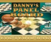 Danny’s Panel Board product preview. Demonstrated by Meir Yedid. Available at: www.MyMagic.com
