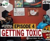 Keepin it 100 with Money and Meka- Episode 4 Getting Toxic from meka