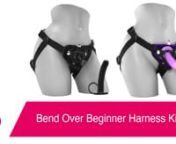 Bend Over Beginner Harness Kit In Blacknhttps://www.pinkcherry.com/products/bend-over-beginner-harness-kit-in-black (PinkCherry US) nhttps://www.pinkcherry.ca/products/bend-over-beginner-harness-kit-in-black (PinkCherry Canada)nnBend Over Beginner Harness Kit In Purplenhttps://www.pinkcherry.com/products/bend-over-beginner-harness-kit-purple (PinkCherry US) nhttps://www.pinkcherry.ca/products/bend-over-beginner-harness-kit-purple (PinkCherry Canada)nn--nnOffering playful mates comfy, user-friend