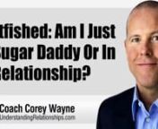 How to know if you are being catfished or if you have a real relationship.nnIn this video coaching newsletter I discuss an email from a 61 year old new viewer who has been in a “relationship” with a 37 year old widower who has a 15 year old daughter. He originally met her on a “hookup” website but she quickly said she wanted a relationship after he started giving her money to pay her bills. He says they hookup 1-4 times a month, but there is no kissing on the lips. He suspects that she i