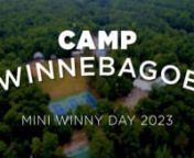 Camp Winnebagoe 2023 - Mini Winny from winny