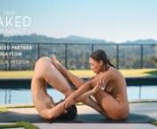 Stream unlimited naked yoga videos! Now available at: https://www.truenakedyoga.comnnWelcome to Advanced Partner Yoga Flow with Isabel &amp; Passion! This advanced-level flow will move you through a series of challenging seated stretches and poses, utilizing your partner’s body to enhance each movement. Perfect for two partners who have a strong yoga practice, this quick flow is a fun way to deepen strength and flexibility throughout the body. All you’ll need for today’s practice is a yoga