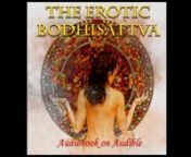 Original music by Ukrainian Artist Muzar for the Erotic Bodhisattva Audiobook on Audible.nnnIn two short weeks, the attractive Sarah had gone from a college honors student to a nude model, and her master&#39;s more than willing sex slave. As she lay on her back, a very naked Sarah stared at the cracks in the high, white ceiling that loomed over the king bed. Paul was on his usual a rant about sexuality and religion, what she had come to call the