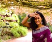 &#39;Pacchai Niramey&#39; is a melodious &amp; popular song about the colours of love, from the Tamil movie Alaipayuthey. Composed by A R Rahman &amp; sung by Hariharan, withlyrics by Vairamuthu, this cover is presented by Madhu Iyer. Watch the full song herehttps://youtu.be/4Ze2A67YKyY nnEnjoy lively performances &amp; insightful discussions on the 1st Saturday of every month, only on www.sangam.globaln-------------------------------------------------nFollow us on Social MedianFacebookhttps://w