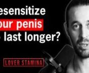 In this video I explain how you can make your glans penis less sensitive, so you can last longer during sex. This will not solve your premature ejaculation, I explain why in the video.nWatch this video on youtube: https://www.youtube.com/watch?v=JFePTY3Hb_EnIn depth article: https://loverstamina.com/make-penis-glans-less-sensitive/