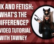 Kink and fetish. The terms are used interchangeably so often but there is a difference. Let sexpert Tawney explain in this video primer. For an excellent selection of BDSM, kink and fetish gear, follow the link below to Betty&#39;s Toy Box https://www.bettystoybox.com/collections/bdsm