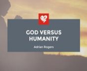 Adrian Rogers: God vs. Humanity (2050) - Scripture Passage: Romans 3:9-10nnIn Romans 3, Paul writes as a prosecuting attorney, bringing the human race before judgment in a case we could call, “God vs. Humanity.”nnRomans 3:9-10 says, “For we have previously charged both Jews and Greeks that they are all under sin, as it is written: ‘There is none righteous, no, not one&#39;…”nnWe are sinners by birth, by nature, and by heritage, no matter our race or background.nnPaul presents his evidenc