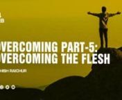In Part-5 of this sermon series, we discuss Biblical practices to overcome the weaknesses of the flesh. Our flesh has its wrong desires: sexual immorality, outbursts of anger, lying, misconduct, etc. By the Word of God and with the help of the Holy Spirit we can overcome.nnDownload sermon notes from: https://apcwo.org/resources/sermons/message/part-5-overcoming-overcoming-the-flesh nnPlease join us as we praise and worship our dear Lord, from wherever you are. Watch our online Sunday Church serv