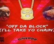 [Intro: Jay Dinero Bandz]nGang shitnYeahnI&#39;m Off That BlocknAnd I&#39;m sending shotsnYa&#39;ll niggas not about that life mannYa&#39;ll not in the streetsnn[Chorus: Jay Dinero Bandz]nYeah I&#39;m off the block nigganYeah I&#39;m sending shots nigganWhen I catch a opp nigganHis body gonna drop nigganRunning from the cops nigganWe don&#39;t fuck with opp niggasnIf yo ass a opp nigganThen you gone get drop nigganThen you gone get pop nigganYeah I&#39;m off the block nigganYeah I&#39;m sending shots nigganWhen I catch a opp nigga
