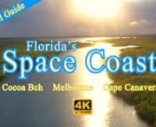In this video we show 72 miles of Florida&#39;s Space Coast, beginning with Melbourne (3:22), Melbourne Beach (6:06), traveling up the Coastline to Indialantic Bch (8:46), Sattellite Beach (11:06), then through Cocoa Village (12:55), and Cocoa Beach (15:24), Cape Canaveral, Merritt Island (12:42), then north to Titusville and ending at Canaveral National Seashore. nnBOAT RIDESnCamp Holley Airboat Rides (3:27) 6901 US 192 MelbournenBull Gator Airboart Rides 6000 Lake Washington Rd, MelbournenAirboat