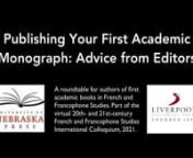 This round table discussion for authors of first books in French and Francophone studies shares advice and tips from acquisitions editors and series editors from the University of Nebraska Press and Liverpool University Press. Hear Bridget Barry, Heather Stauffer, Chloé Johnson, and Denis Provencher talk about their lists and series, then answer your real questions like: when and how should I approach editors? When should I submit proposals? What do proposals look like? How many words are you e