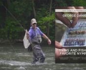 Spend some quality time with George Daniel learning to tie 9 favorite nymph patterns and how to fish them. With incredible close up filming from the tier&#39;s perspective you will learn to tie Daniel&#39;s confidence patterns: Jig Fry, Holographic Czech, October Caddis, Sunburst Sulphur, Vinyl Rib Nymph,UV Sowbug, Perdigon, Simple Stone, and Flash Prince. On-the-water lessons include detailed information on fishing and rigging drop-shot rigs, fishing pocket water, swinging soft hackles, and floating