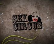 SEX CIRCUS: XXX RATED - coming Saturday 25th February from xxx circus sex