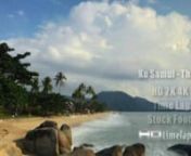 http://www.hdtimelapse.net , http://twitter.com/HDtimelapsenetnFacebook: http://www.facebook.com/HDtimelapse.netnnHigh definition (HD, 2K, 4K) timelapse royalty-free stock footage video clips from Ko Samui - Thailand have been added in different categories (Landscape 0670-0695, Celestial 0045-0050 and Clouds 0087-0094), including Time Lapse of Tropical Paradise Island, Ko Samui, Amazing Thailand, Granitic Rock, Big Waves, South East Asia, Bad Weather, Storm Coming, Ko Samui, Thailand, Granitic R