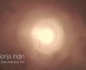 Sonja Indin - Le Soleil Brille Pour Moi from indin
