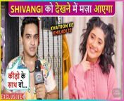 Faisal Khan in an exclusive interview with us spoke about Shivangi Joshi and how excited he is to watch her in the show.Reporter: Faizan Syed, Producer-Pooja Pal, Editor-Rahul Gamre, Cameraperson:Deepak Prajapati&#60;br/&#62;