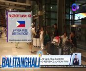 Kumpara sa ibang bansa, gaano nga ba kalakas ang pasaporte ng Pilipinas?&#60;br/&#62;&#60;br/&#62;&#60;br/&#62;Balitanghali is the daily noontime newscast of GTV anchored by Raffy Tima and Connie Sison. It airs Mondays to Fridays at 10:30 AM (PHL Time). For more videos from Balitanghali, visit http://www.gmanews.tv/balitanghali.&#60;br/&#62;&#60;br/&#62;#GMAIntegratedNews #KapusoStream&#60;br/&#62;&#60;br/&#62;Breaking news and stories from the Philippines and abroad:&#60;br/&#62;GMA Integrated News Portal: http://www.gmanews.tv&#60;br/&#62;Facebook: http://www.facebook.com/gmanews&#60;br/&#62;TikTok: https://www.tiktok.com/@gmanews&#60;br/&#62;Twitter: http://www.twitter.com/gmanews&#60;br/&#62;Instagram: http://www.instagram.com/gmanews&#60;br/&#62;&#60;br/&#62;GMA Network Kapuso programs on GMA Pinoy TV: https://gmapinoytv.com/subscribe