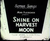 1932-05-06 Shine On Harvest Moon (Screen Song) from riya shine