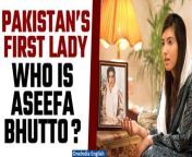 Aseefa Bhutto, daughter of Pakistan&#39;s President Asif Ali Zardari and late ex-PM Benazir Bhutto, will become Pakistan&#39;s First Lady, a first in the nation&#39;s history. At 31, she&#39;s been active in politics, standing alongside her father. Aseefa&#39;s leadership journey in the Bhutto-Zardari dynasty marks a significant shift, reflecting her strong political commitment and growing influence in Pakistan&#39;s political arena. &#60;br/&#62; &#60;br/&#62; &#60;br/&#62;#AseefaBhutto #AsifAliZardari # BenazirBhutto #BilawalBhutto #Pakistanelections #Pakistanpresident #Pakistannews #Pakistanupdate #Worldnews #Oneindia #Oneindianews &#60;br/&#62;~HT.178~PR.152~ED.194~GR.125~