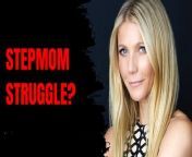 Gwyneth Paltrow&#39;s candid confession about stepmom life is a must-watch! ‍‍ #GwynethPaltrow #StepmomLife #BlendedFamily #FamilyDynamics #LoveAndUnderstanding