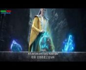 Perfect World Episode 152 English Subtitles from 斗破苍穹