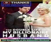 HOT!The Double Life of my billionaire husband