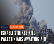 At least 29 Palestinians are killed while awaiting aid in two separate Israeli attacks in the Gaza Strip Thursday, March 14. Israel’s military denies attacking aid centers, describing the reports as ‘false.’&#60;br/&#62;&#60;br/&#62;Full story: https://www.rappler.com/world/middle-east/israel-hamas-war-updates-march-15-2024/