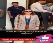 Rani Mukherjee Spotted at Airport