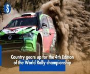 EXPLAINER: Country gears up for the 4th Edition of the World Rally championship.