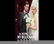 The Double Life of my billionaire husband Full Episode from couple makelocve