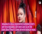 Rihanna Reacts To Kyle Richards &amp; Morgan Wade Dating Rumors