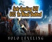 Solo Leveling S01 - E02 Hindi Episodes - If I Had One More Chance &#124; ChillAndZeal &#124;&#60;br/&#62;&#60;br/&#62;Synopsis: They say whatever doesn’t kill you makes you stronger, but that’s not the case for the world’s weakest hunter Sung Jinwoo. After being brutally slaughtered by monsters in a high-ranking dungeon, Jinwoo came back with the System, a program only he could see, that’s leveling him up in every way. Now, he’s inspired to discover the secrets behind his powers and the dungeon that spawned them.&#60;br/&#62;Tags :- &#60;br/&#62;solo leveling&#60;br/&#62;solo leveling episode 8&#60;br/&#62;solo leveling episode 11&#60;br/&#62;solo leveling episode 12&#60;br/&#62;solo leveling episode 10&#60;br/&#62;solo leveling episode 8 in hindi&#60;br/&#62;solo leveling episode 8 in hindi&#60;br/&#62;solo leveling in hindi&#60;br/&#62;solo leveling episode 1 in hindi&#60;br/&#62;solo leveling season 1 episode 8 in hindi dubbed&#60;br/&#62;solo leveling episode 12 sub indo&#60;br/&#62;solo leveling episode 11 in hindi&#60;br/&#62;