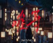 Hard to Find (2024) ep 26 chinese drama English Sub