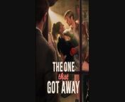The One That I Got Away Full Movie