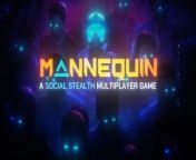 Mannequin is a VR multiplayer social deduction game developed by Fast Travel Games. Players will embody elite Agents with bleeding-edge technology or become shape-shifting aliens that can hide in plain sight. The Agents must figure out who&#39;s truly on their side or a mere alien to reign victorious.