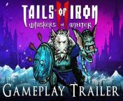 Tails of Iron 2: Whiskers of Winter - Trailer de gameplay from swathi naidu with iron man