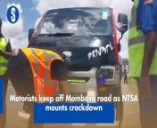 Several motorists kept off Nairobi-Mombasa highway as on Wednesday NTSA mounts a major crackdown. The usually busy highway had only a few vehicles as multiagency operations that included NTSA and the police conducted the operations.