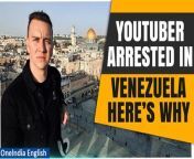 Venezuelan YouTuber Oscar Alejandro was arrested by authorities over alleged &#92;