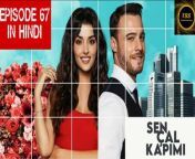 Sen Cal Kapımı Episode 67 Part 1 in Hindi and Urdu Dubbed - Love is in the Air Episode 67 in Hindi and Urdu - Hande Erçel - Kerem Bürsin&#60;br/&#62;Our Website:- https://onlinetvseries.unaux.com&#60;br/&#62;Turkish Series:-https://onlinetvseries.unaux.com/category/turkish/&#60;br/&#62;Korean Series:- https://onlinetvseries.unaux.com/category/korean/&#60;br/&#62;&#60;br/&#62;In this Turkish series Sen çal kapimi “You Knock on My Door”, talk about great love between two young people. Eda Yldyz is a young and charming florist; she dreams of getting a prestigious education abroad. Only she has to face great financial difficulties and there will come a moment when there is practically no money left to pay for expensive training. Eda is not going to just give up, and she decides to seek help from private foundations. After all, she had been striving for her dream for so long, she couldn’t just refuse it.&#60;br/&#62;&#60;br/&#62;A young guy named Serkan Bolat responds to her request. The family of the protagonist of the Turkish series “Sen Çal Kapımı” with English subtitles owns a large company, and he decided to provide a scholarship for Eda. Some time passes and for some reason Serkan begins to reduce the private scholarship for the girl. Eda, of course, decided to find out exactly why it was happening. And then Serkan sets a condition for Eda, and if she fulfills it, then he will return full funding for her further studies abroad. Only Ed will have to play the role of Serkan&#39;s bride and tell everyone that they are supposedly engaged. The girl was shocked by such a statement and for this reason her hatred of the impudent guy only increased.&#60;br/&#62;&#60;br/&#62;#SenCalKapimi&#60;br/&#62;#SenCalKapimiinHindi&#60;br/&#62;#SenCalKapimiinUrdu&#60;br/&#62;#HindiDubbed&#60;br/&#62;#UrduDubbed&#60;br/&#62;#YouKnockOnMyDoor&#60;br/&#62;#YouKnockOnMyDoorinHindi&#60;br/&#62;#YouKnockOnMyDoorinUrdu&#60;br/&#62;#LoveisinTheAir&#60;br/&#62;#LoveInTheAirinHindi&#60;br/&#62;#LoveInTheAirinUrdu&#60;br/&#62;#RomanHidndiSubtitles&#60;br/&#62;#HandeErcel&#60;br/&#62;#Kerembursin&#60;br/&#62;#TurksihDramas&#60;br/&#62;#TurkishSeries&#60;br/&#62;#TurkishDramasSubtitles&#60;br/&#62;#Eda&#60;br/&#62;#Serkan&#60;br/&#62;#Hayat&#60;br/&#62;#hayatmurat&#60;br/&#62;#sencalkapimimxplayer&#60;br/&#62;# youknockmydoormxplayer&#60;br/&#62;#youknockmydoorinhindi&#60;br/&#62;#youknockmydoorinhindi&#60;br/&#62;Sen Cal Kapimi&#60;br/&#62;Sen Cal Kapimi in Hindi&#60;br/&#62;Sen Cal Kapimi in Urdu&#60;br/&#62;You Knock On My Door&#60;br/&#62;#Episode67&#60;br/&#62;#Episode67inHindi&#60;br/&#62;#LoveIsIntheAirEpisode67&#60;br/&#62;#LoveIsIntheAirEpisode67inHindi&#60;br/&#62;Love Is In the Air Episode 67&#60;br/&#62;Love Is In the Air Episode 67 in Hindi&#60;br/&#62;
