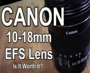 CANON 10-18mm EFS Lens - Unboxing and Review&#60;br/&#62;This is the Canon EF-S 10-18mm f/4.5-5.6 IS STM Lens (Renewed)&#60;br/&#62;