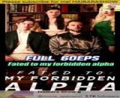 HOT! Fated to my forbidden alpha Full 60eps